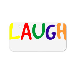 laugh (3) Bicycle License Plate | Artistshot
