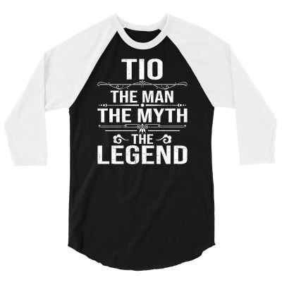 Grandpa Tio The Man The Myth Legend Fathers Day Gift 3/4 Sleeve Shirt Designed By Tieart