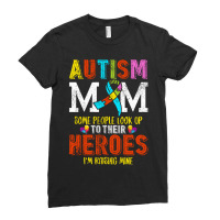 Autism Mom Some People Look Up To Their Heroes For Dark Ladies Fitted T-shirt | Artistshot