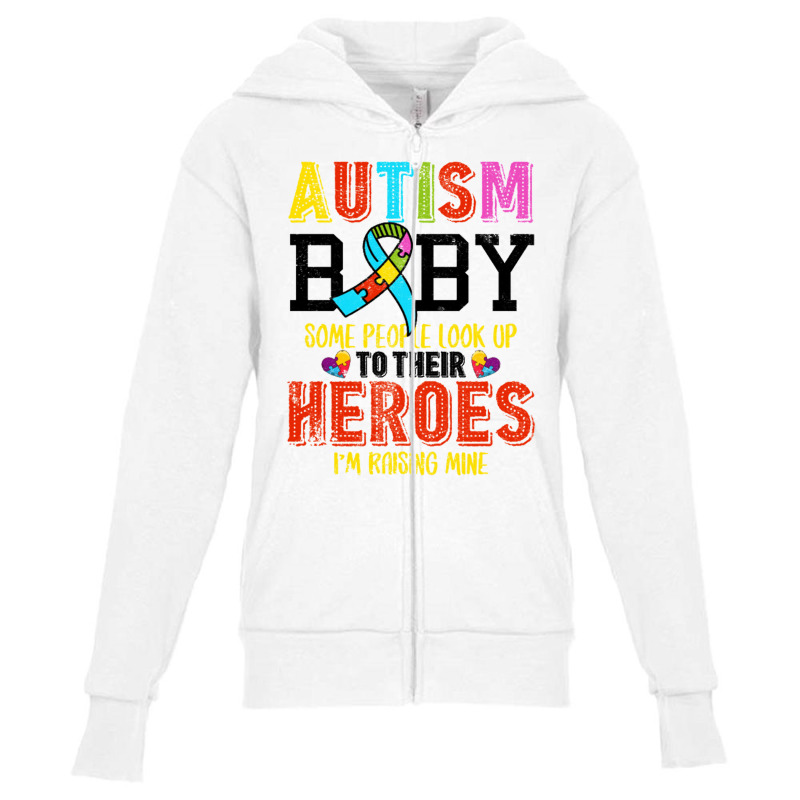 Autism Baby Some People Look Up To Their Heroes For Light Youth Zipper Hoodie by nbobatiga | Artistshot