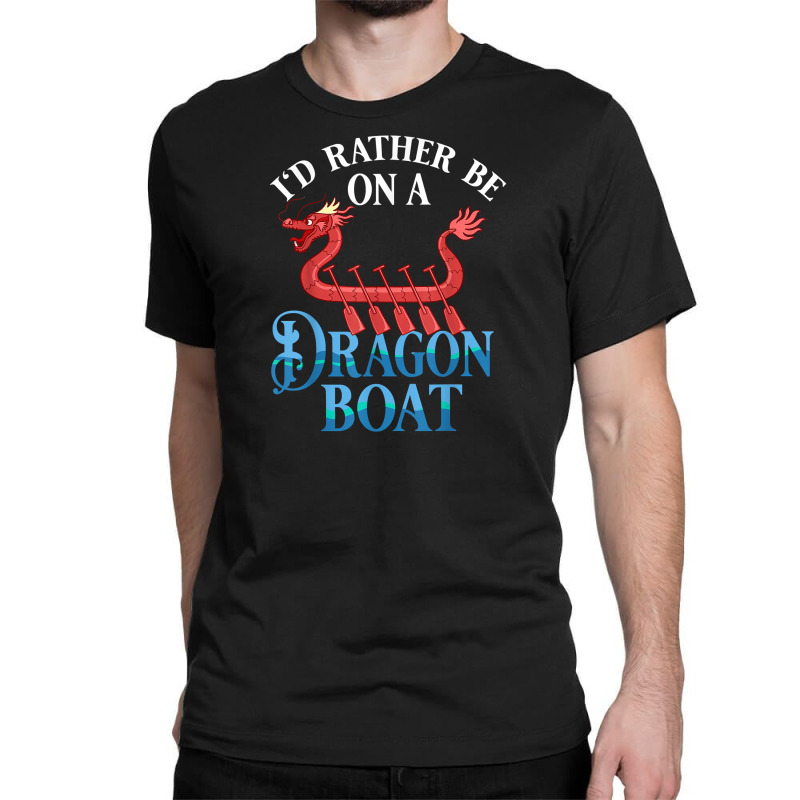 Dragon Boat Racing Festival Paddle Chinese Boating T Shirt Copy Copy C Classic T-shirt by kasaqcsegurc | Artistshot