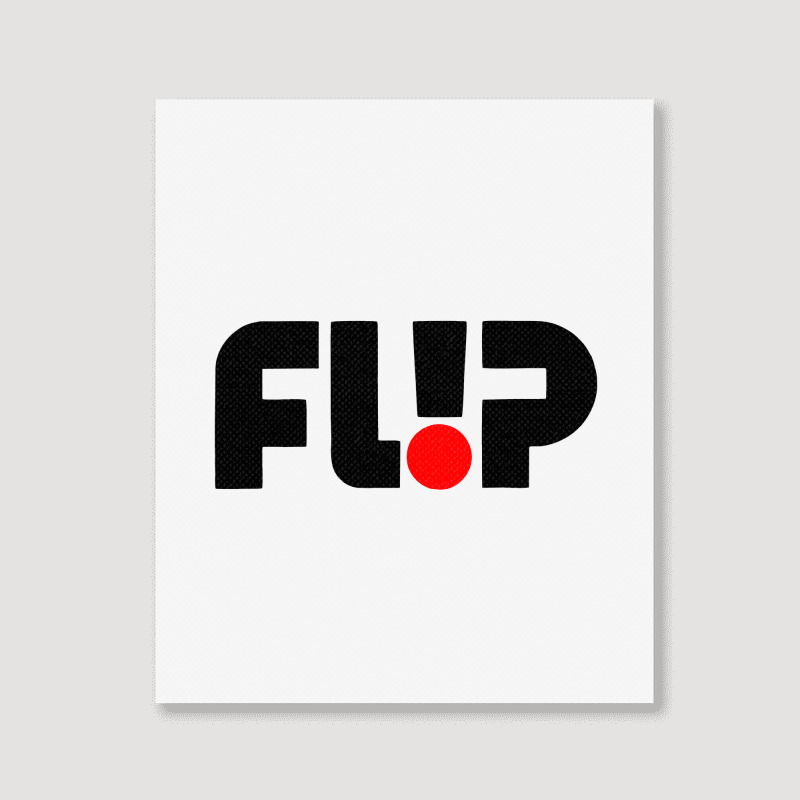 Flip Portrait Canvas Print | Artistshot