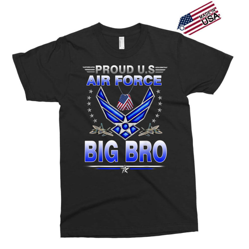 Air Force Proud Us Air Force Proud Big Bro Proud Air Force T Shirt Exclusive T-shirt by lelalucin | Artistshot