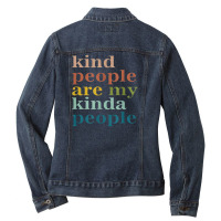 Kind People Are My Kinda People Kindness Ladies Denim Jacket | Artistshot