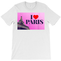 I Love Paris, Lovely Paris France Eiffel Tower Illustration T Shirt T-shirt | Artistshot