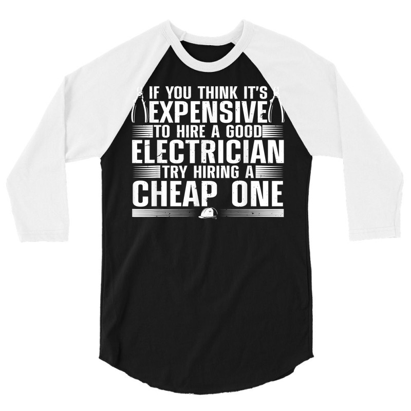 Funny Electrician Art For Men Dad Electronics Engineering T Shirt 3/4 Sleeve Shirt by harmanyuan | Artistshot