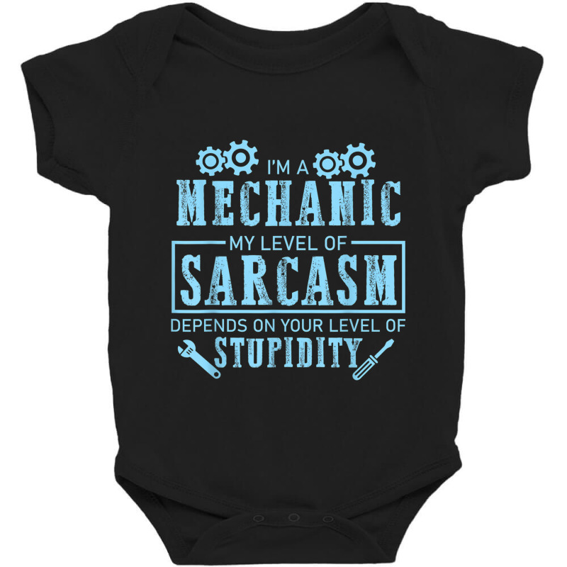 Mechanic Auto Mechanic Level Of Sarcasm Funny Car Mechanic For Baby Bodysuit by urethrapricey | Artistshot