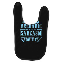 Mechanic Auto Mechanic Level Of Sarcasm Funny Car Mechanic For Baby Bibs | Artistshot