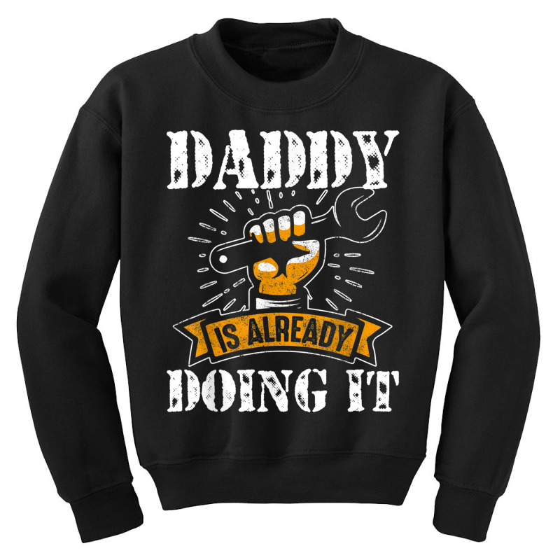 Mechanic Best Handyman Mechanic Dad Vintage Daddy Is Already Doing It Youth Sweatshirt | Artistshot