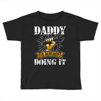 Mechanic Best Handyman Mechanic Dad Vintage Daddy Is Already Doing It Toddler T-shirt | Artistshot