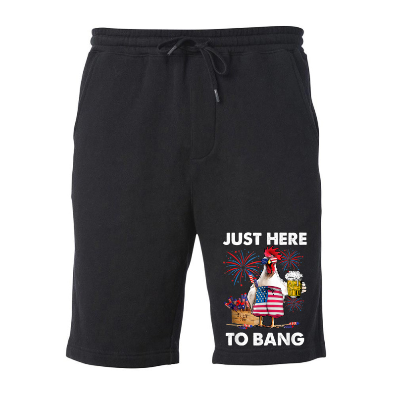 Funny 4th Of July Just Here To Bang Usa Flag Chicken Beer T Shirt Fleece Short | Artistshot