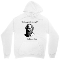 Mediocrates  Good Enough Unisex Hoodie | Artistshot