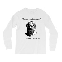 Mediocrates  Good Enough Long Sleeve Shirts | Artistshot