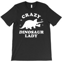 Crazy Dinosaur Lady T-shirt | Artistshot