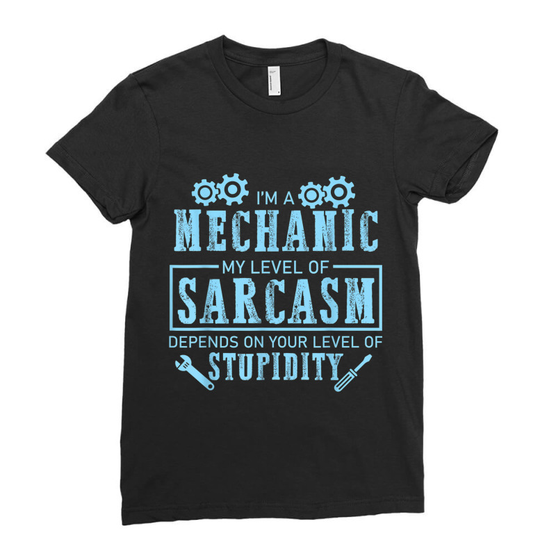 Mechanic Auto Mechanic Level Of Sarcasm Funny Car Mechanic For Ladies Fitted T-Shirt by urethrapricey | Artistshot