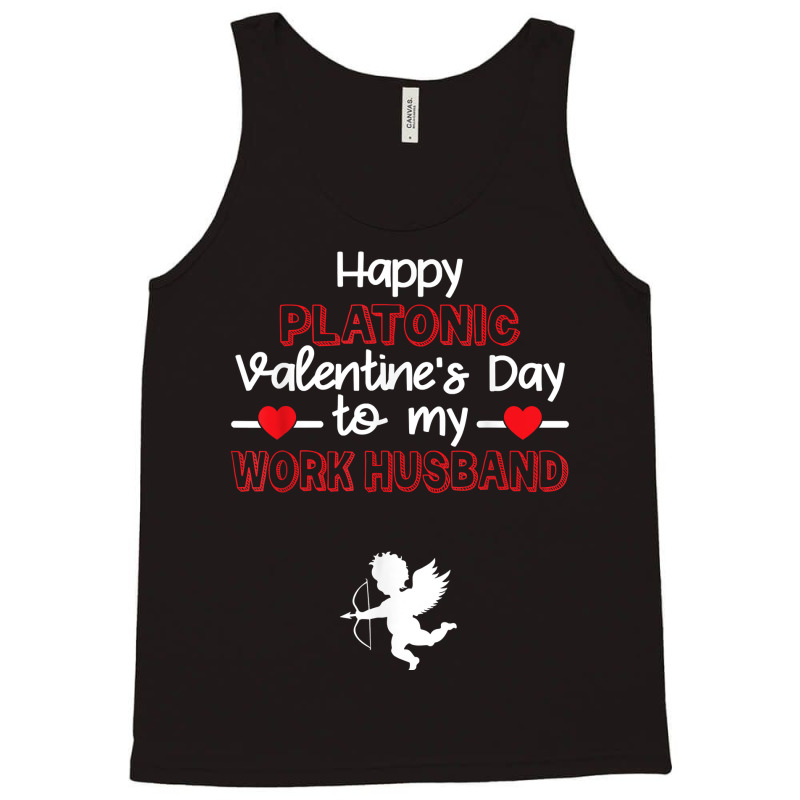 Happy Platonic Valentine's Day To My Work Husband Funny T Shirt Tank Top by caroldian | Artistshot