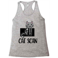 Cat Scan Funny Radiology Technologist Radiologist X Ray Tech T Shirt Racerback Tank | Artistshot