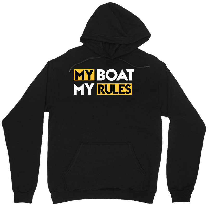 My Boat My Rules Sailboat Sail Boating Captain Sailing Yacht T Shirt Unisex Hoodie | Artistshot