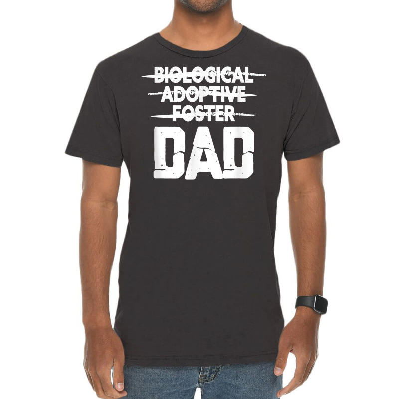 Mens Biological Adoptive Foster Dad Adoption Love Father T Shirt Vintage T-Shirt by heartlytreleven | Artistshot