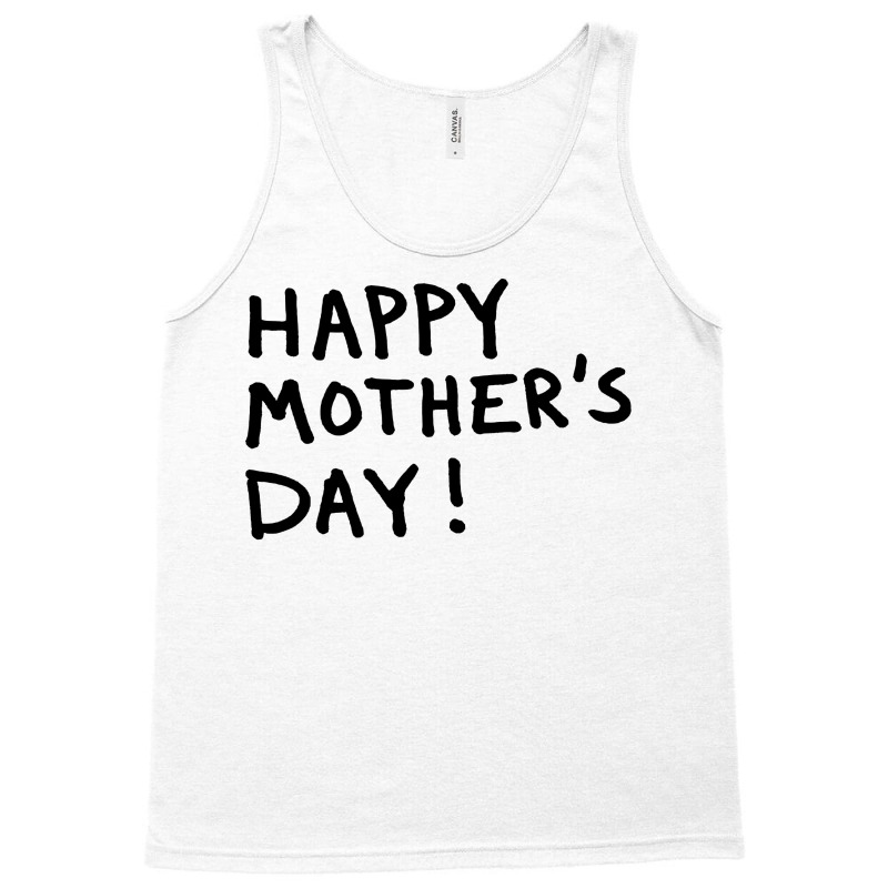 Happy Mothers Tank Top | Artistshot