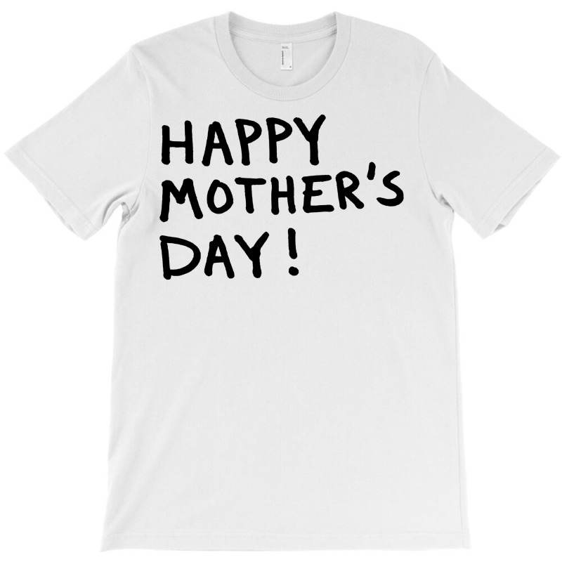 Happy Mothers T-shirt | Artistshot