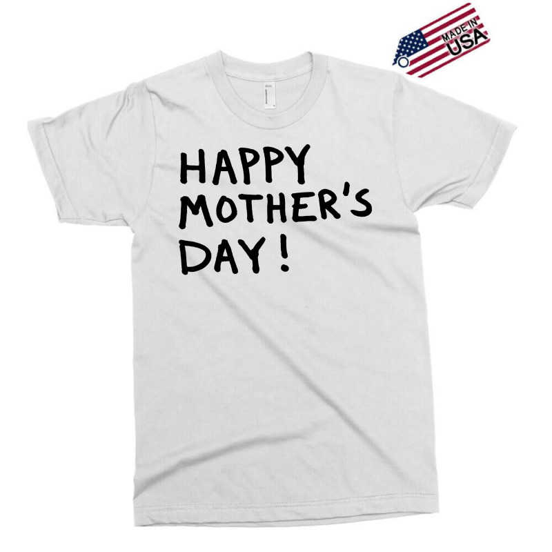 Happy Mothers Exclusive T-shirt | Artistshot