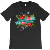 Happy Mother T-shirt | Artistshot