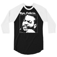 Bye, Felicia 01 3/4 Sleeve Shirt | Artistshot