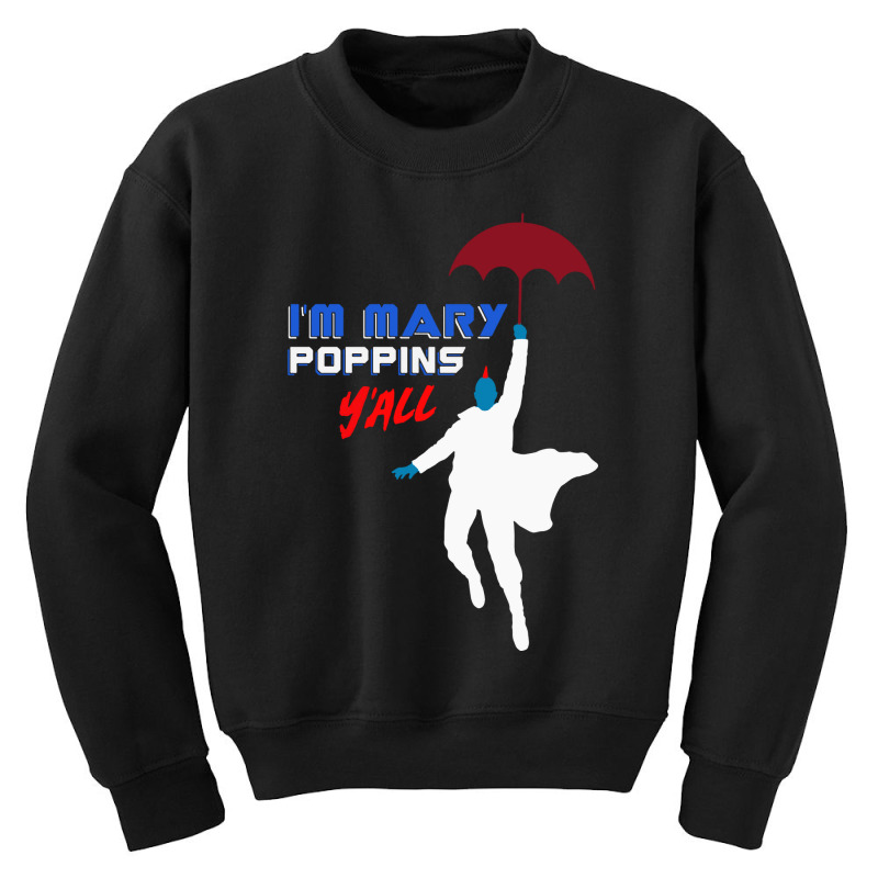 Poppins Yall Youth Sweatshirt by Cool Design | Artistshot