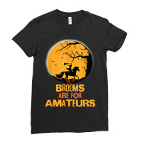 Horse Brooms Are For Amateurs Funny Halloween Horse Lover Ladies Fitted T-shirt | Artistshot