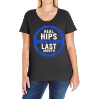 Hip Surgery Hip Replacement Real Hips Are So Last Month Bion T Shirt Ladies Curvy T-shirt | Artistshot