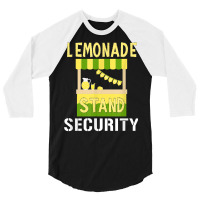 Lemonade Stand Security   Lemon Juice Drink Lover T Shirt 3/4 Sleeve Shirt | Artistshot