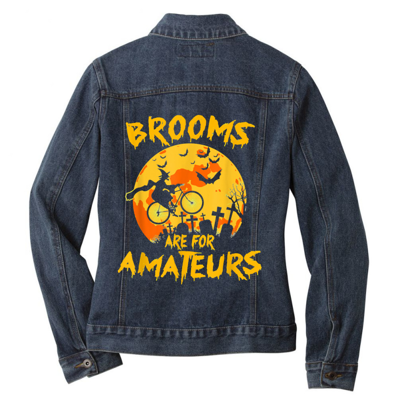 Cycling Funny Halloween Brooms Are For Amateurs Funny Halloween 160 Bi Ladies Denim Jacket by coolquirrell | Artistshot