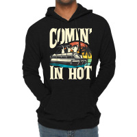 Comin In Hot   Funny Pontoon Boat Pontooning Party Boat T Shirt Lightweight Hoodie | Artistshot