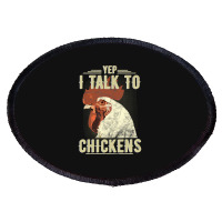 Chicken Chick Yep Im Talk Chickens Funny Chicken Animal Distressed Sty Oval Patch | Artistshot