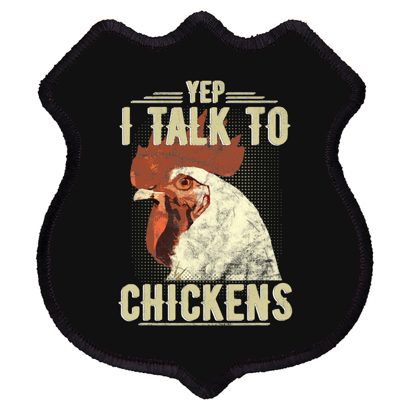 Chicken Chick Yep Im Talk Chickens Funny Chicken Animal Distressed Sty Shield Patch | Artistshot