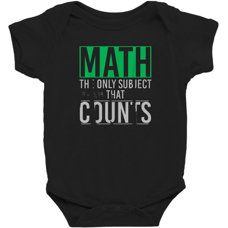 Funny Geek Math Teacher The Only Subject That Counts Math Baby Bodysuit | Artistshot