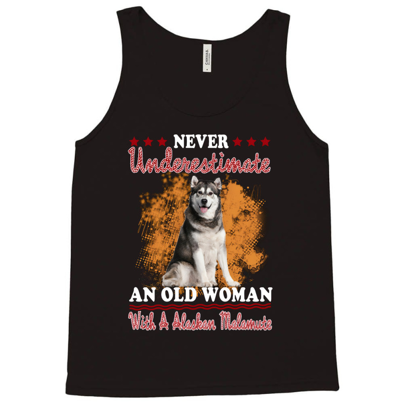 Dog Never Underestimate And Old Man With A Alaskan Malamute Puppy Pet Tank Top | Artistshot