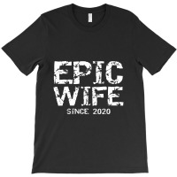 Bride Wedding Gift From Groom Husband Epic Wife Since 2020 T-shirt | Artistshot