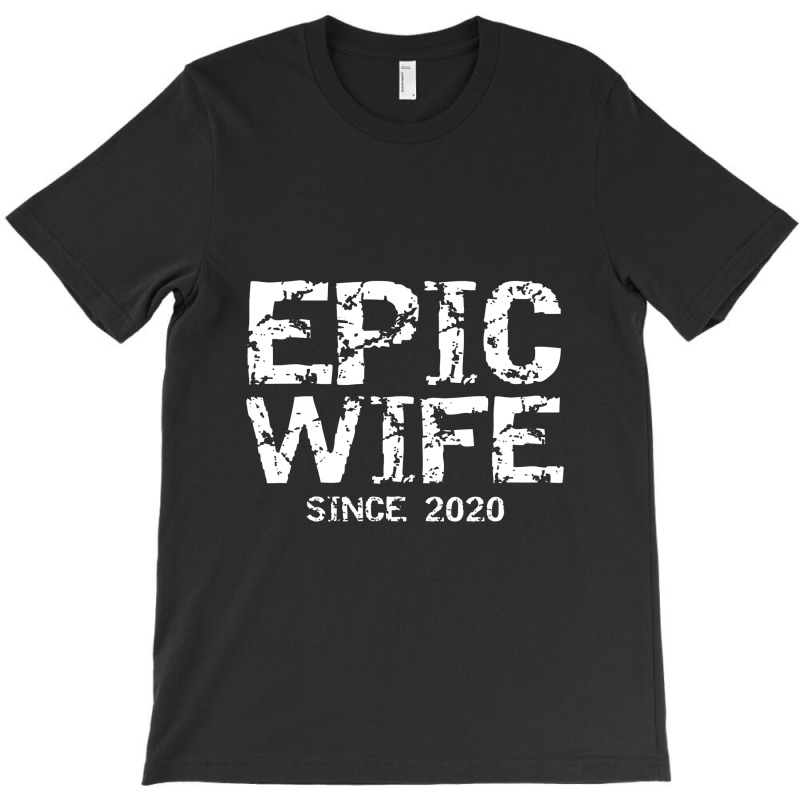 Bride Wedding Gift From Groom Husband Epic Wife Since 2020 T-Shirt by afganfahreza | Artistshot