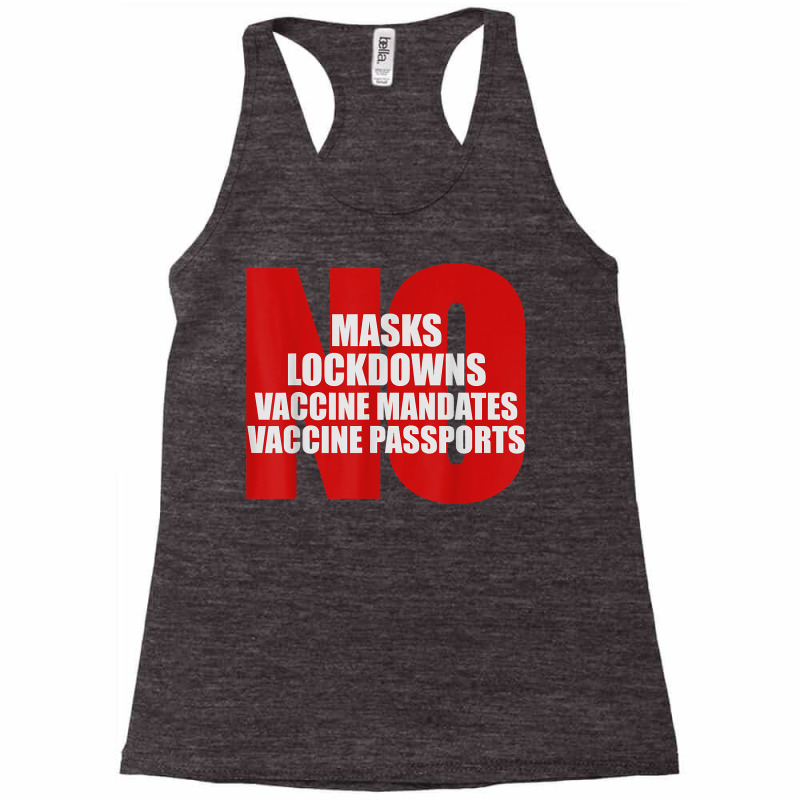 No Masks Lockdowns Vaccine Mandates Or Passports T Shirt Racerback Tank by harmanyuan | Artistshot