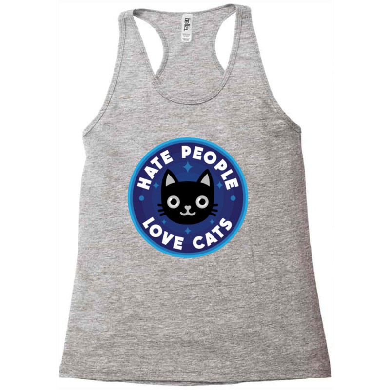 Hate People, Love Cats Racerback Tank by dimaszeto | Artistshot