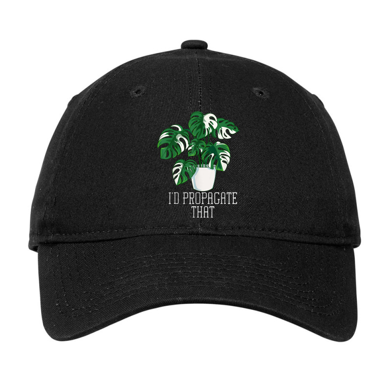 I'd Propagate That Funny Crazy Plant Lady Monstera Deliciosa T Shirt Adjustable Cap by lelalucin | Artistshot