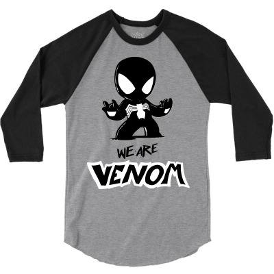 We Are Venom 3/4 Sleeve Shirt Designed By Sbm052017