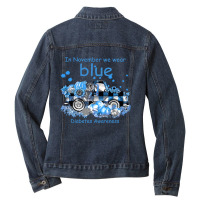 Diabetes In November We Wear Blue Diabetes Awareness 496 Awareness Ladies Denim Jacket | Artistshot