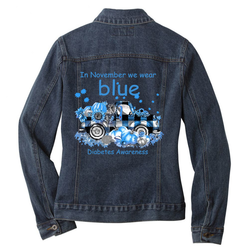 Diabetes In November We Wear Blue Diabetes Awareness 496 Awareness Ladies Denim Jacket by stress | Artistshot