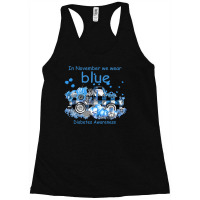 Diabetes In November We Wear Blue Diabetes Awareness 496 Awareness Racerback Tank | Artistshot