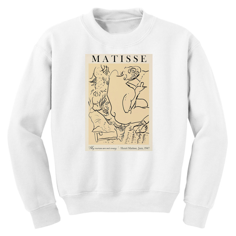 Matisse My Curves Are Not Crazy Youth Sweatshirt | Artistshot