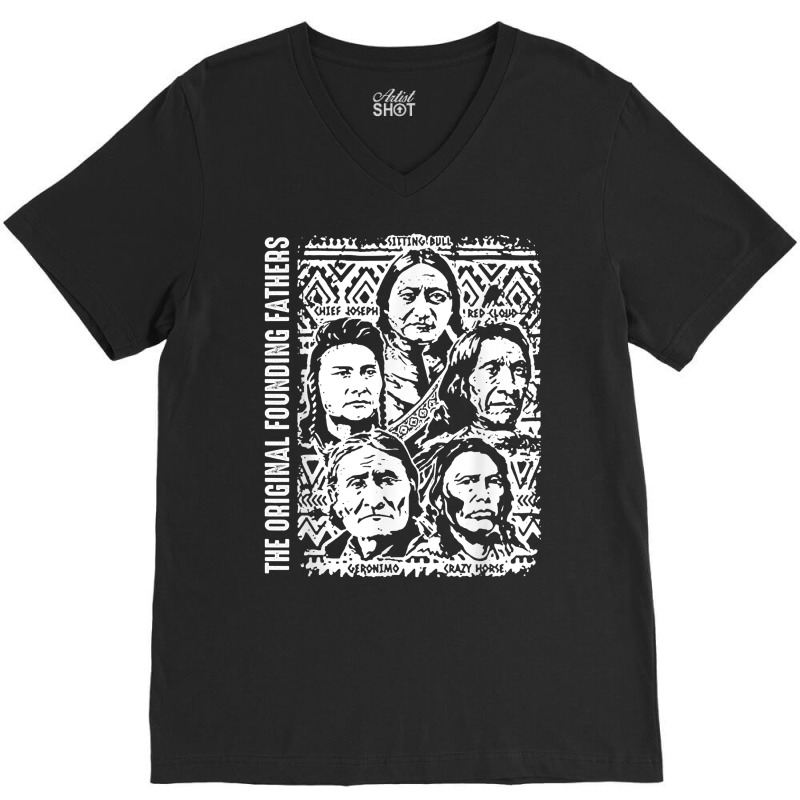 The Original Founding Fathers Native American T Shirt V-neck Tee | Artistshot