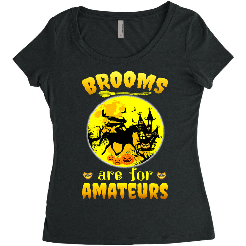 Horse Halloween Witch Riding Horse Witch Brooms Are For Amateurs Horse Women's Triblend Scoop T-shirt by coolquirrell | Artistshot